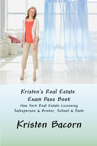 Kristen's Real Estate Exam Pass Book: $24.35 Kristen's Real Estate Exam Pass Book: $24.35