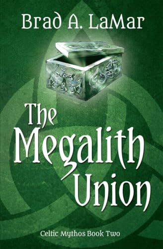 The Megalith Union Celtic Mythos Book 2: $0.99 The Megalith Union Celtic Mythos Book 2: $0.99