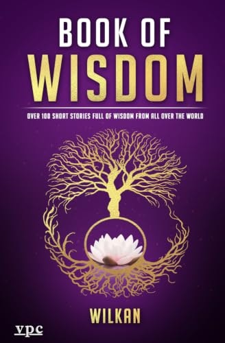 Book of Wisdom: Over 100 Short Stories: $12.38 Book of Wisdom: Over 100 Short Stories: $12.38