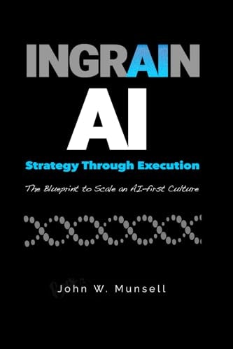 Ingrain AI: Strategy through Execution: $15.96 Ingrain AI: Strategy through Execution: $15.96