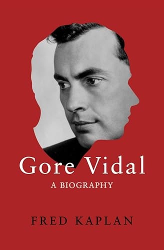 Gore Vidal: A Biography: $2.99 Gore Vidal: A Biography: $2.99