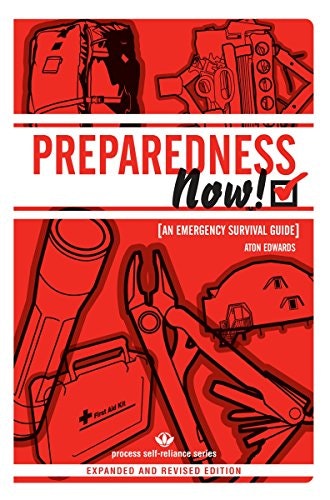 Preparedness Now! Emergency Survival Guide: $9.99 Preparedness Now! Emergency Survival Guide: $9.99