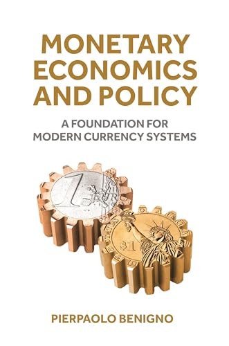 Monetary Economics and Policy: $28.49 Monetary Economics and Policy: $28.49