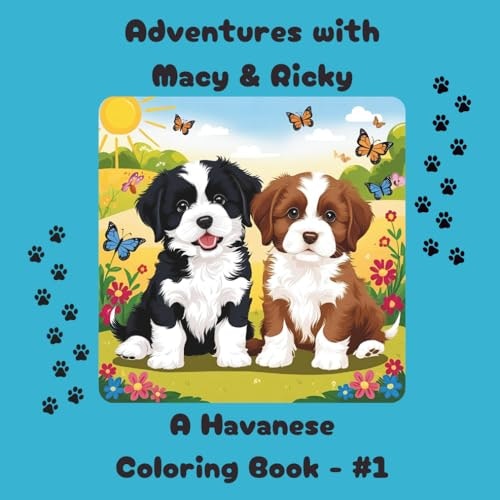 Adventures with Macy & Ricky Havanese Coloring Book: $7.91 Adventures with Macy & Ricky Havanese Coloring Book: $7.91