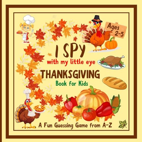 I Spy Thanksgiving Book for Kids: $11.28 I Spy Thanksgiving Book for Kids: $11.28