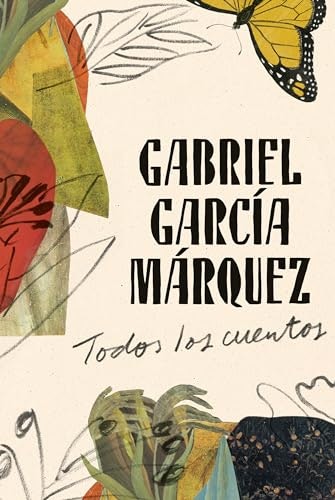 Gabriel García Márquez Todos los cuentos: $15.13 Gabriel García Márquez Todos los cuentos: $15.13