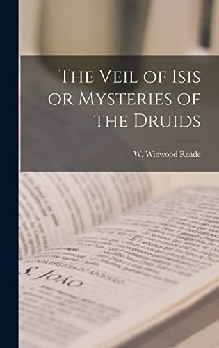 The Veil of Isis or Mysteries of the Druids: $27.32