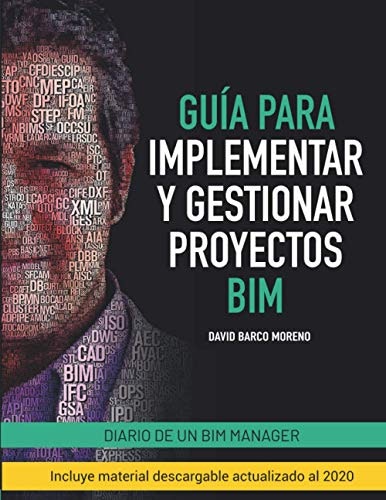 Guía para implementar y gestionar proyectos BIM: Diario de un BIM manager: $43.17 Guía para implementar y gestionar proyectos BIM: Diario de un BIM manager: $43.17