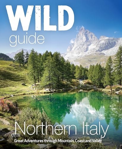 Wild Guide Northern Italy: $25.63 Wild Guide Northern Italy: $25.63