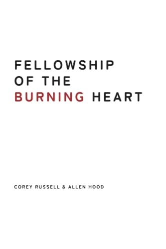 Fellowship of the Burning Heart: $12.56 Fellowship of the Burning Heart: $12.56