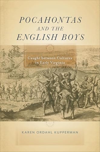 Pocahontas and the English Boys: Caught between Cultures in Early Virginia: $2.99 Pocahontas and the English Boys: Caught between Cultures in Early Virginia: $2.99