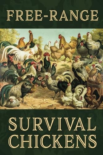 Free-Range Survival Chickens: $15.11