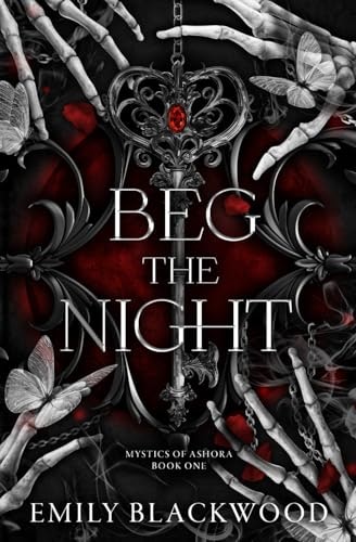 Beg The Night: Mystics of Ashora: $14.93 Beg The Night: Mystics of Ashora: $14.93