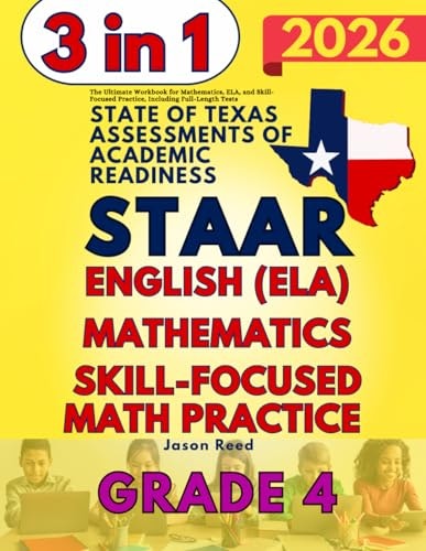 STAAR Grade 4 Mathematics and English Language Arts Workbook: $35.19 STAAR Grade 4 Mathematics and English Language Arts Workbook: $35.19