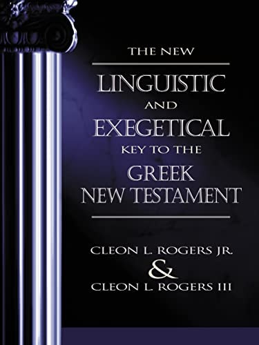 Linguistic and Exegetical Key to the Greek New Testament: $18.69 Linguistic and Exegetical Key to the Greek New Testament: $18.69
