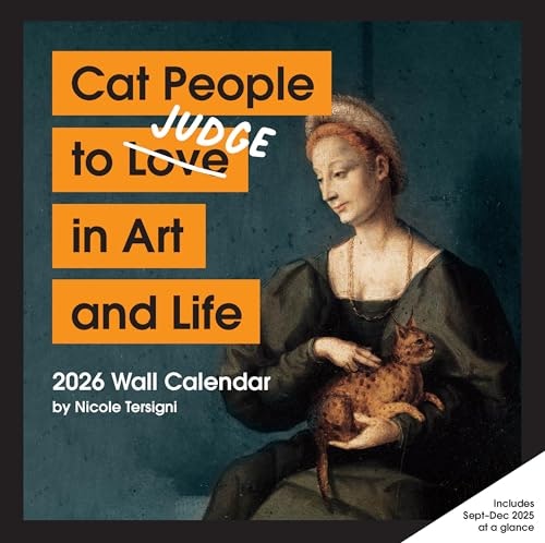 2026 Cat People to Judge in Art and Life Wall Calendar: $8.80 2026 Cat People to Judge in Art and Life Wall Calendar: $8.80