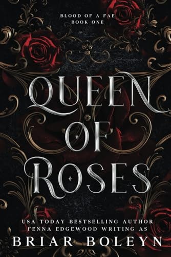 Queen of Roses (Blood of a Fae): $15.25 Queen of Roses (Blood of a Fae): $15.25