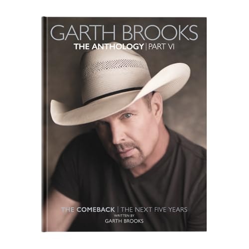 Garth Brooks The Anthology Part VI The Comeback The Next Five Years: $27.16 Garth Brooks The Anthology Part VI The Comeback The Next Five Years: $27.16