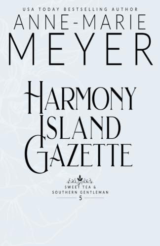 Harmony Island Gazette: A Sweet, Small Town Southern Romance: $19.33 Harmony Island Gazette: A Sweet, Small Town Southern Romance: $19.33