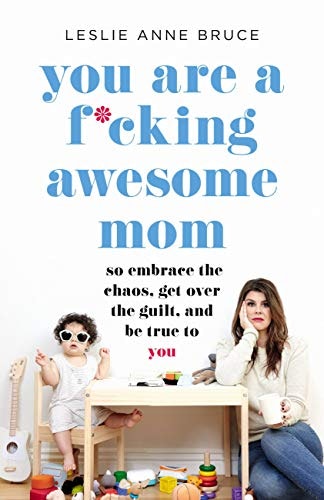 You Are a F*cking Awesome Mom: $10.66 You Are a F*cking Awesome Mom: $10.66