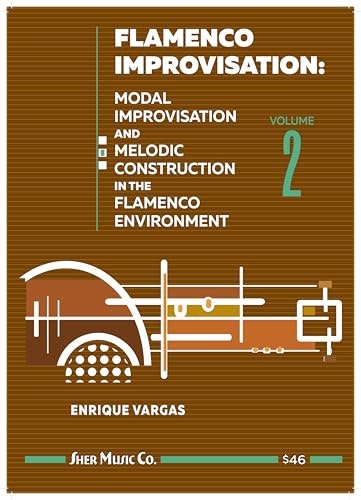 Flamenco Improvisation Volume 2: $30.99 Flamenco Improvisation Volume 2: $30.99
