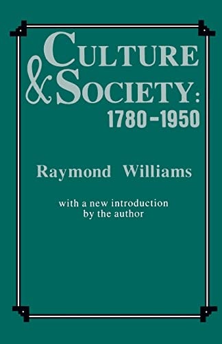 Culture and Society 1780-1950: $24.45 Culture and Society 1780-1950: $24.45