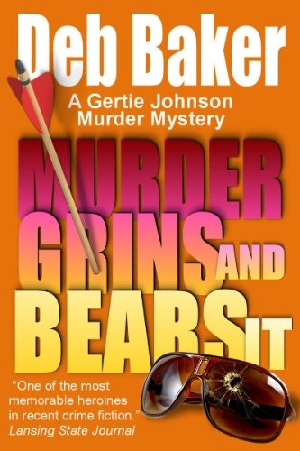 Murder Grins and Bears It: A Gertie Johnson Mystery #2: $0