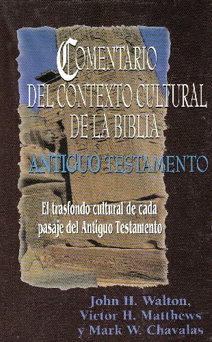 Comentario del Contexto Cultural de la Biblia: Antiguo Testamento: $30.33