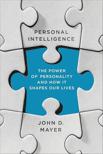Personal Intelligence: The Power of Personality and How It Shapes Our Lives: $0.99 Personal Intelligence: The Power of Personality and How It Shapes Our Lives: $0.99
