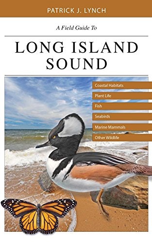 A Field Guide to Long Island Sound: $18.52 A Field Guide to Long Island Sound: $18.52