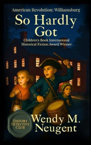 So Hardly Got: American Revolution: Williamsburg: $12.70 So Hardly Got: American Revolution: Williamsburg: $12.70