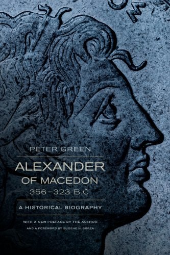 Alexander of Macedon: A Historical Biography: $13.84