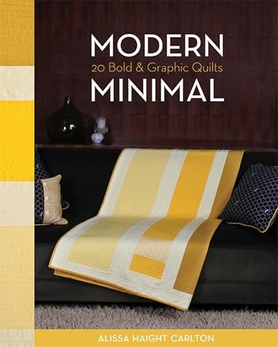Modern Minimal: 20 Bold & Graphic Quilts: $2.99 Modern Minimal: 20 Bold & Graphic Quilts: $2.99