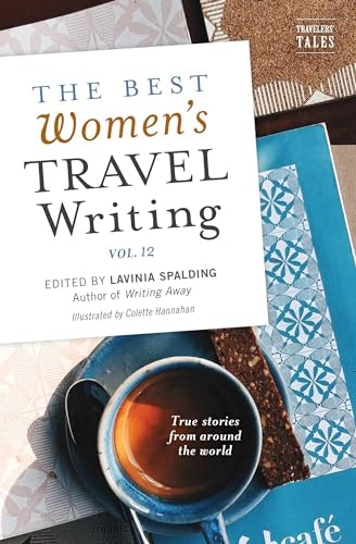 The Best Women's Travel Writing Volume 12: $11.64 The Best Women's Travel Writing Volume 12: $11.64