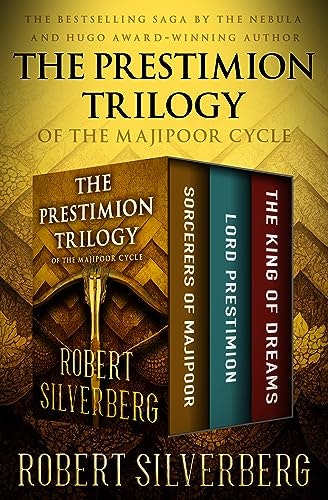 The Prestimion Trilogy: Sorcerers of Majipoor, Lord Prestimion, and The King of Dreams: $2.99 The Prestimion Trilogy: Sorcerers of Majipoor, Lord Prestimion, and The King of Dreams: $2.99