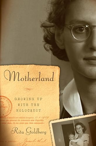 Motherland: Growing Up with the Holocaust: $2.99 Motherland: Growing Up with the Holocaust: $2.99