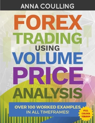 Forex Trading Using Volume Price Analysis: $34.34 Forex Trading Using Volume Price Analysis: $34.34