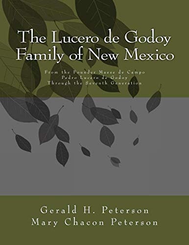 The Lucero de Godoy Family of New Mexico: $36.38 The Lucero de Godoy Family of New Mexico: $36.38