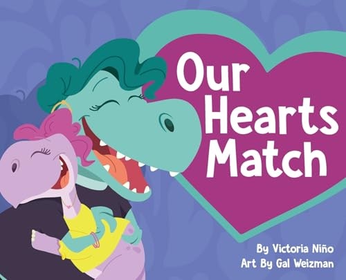 Our Hearts Match: A Heartwarming Children's Book: $18.99