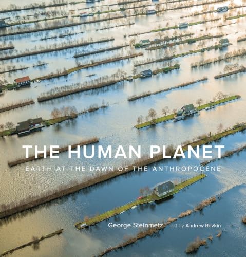 The Human Planet: Earth at the Dawn of the Anthropocene: $0.99 The Human Planet: Earth at the Dawn of the Anthropocene: $0.99