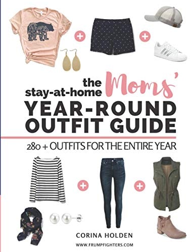 The Stay-At-Home Moms' Year-Round Outfit Guide: $35.91 The Stay-At-Home Moms' Year-Round Outfit Guide: $35.91