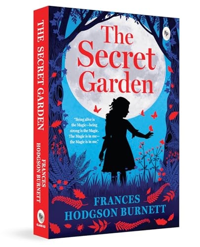The Secret Garden by Frances Hodgson Burnett: $5.59 The Secret Garden by Frances Hodgson Burnett: $5.59