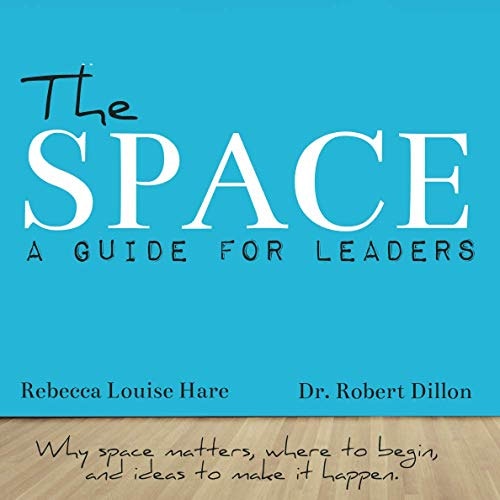 The Space: A Guide for Leaders: $23.99 The Space: A Guide for Leaders: $23.99