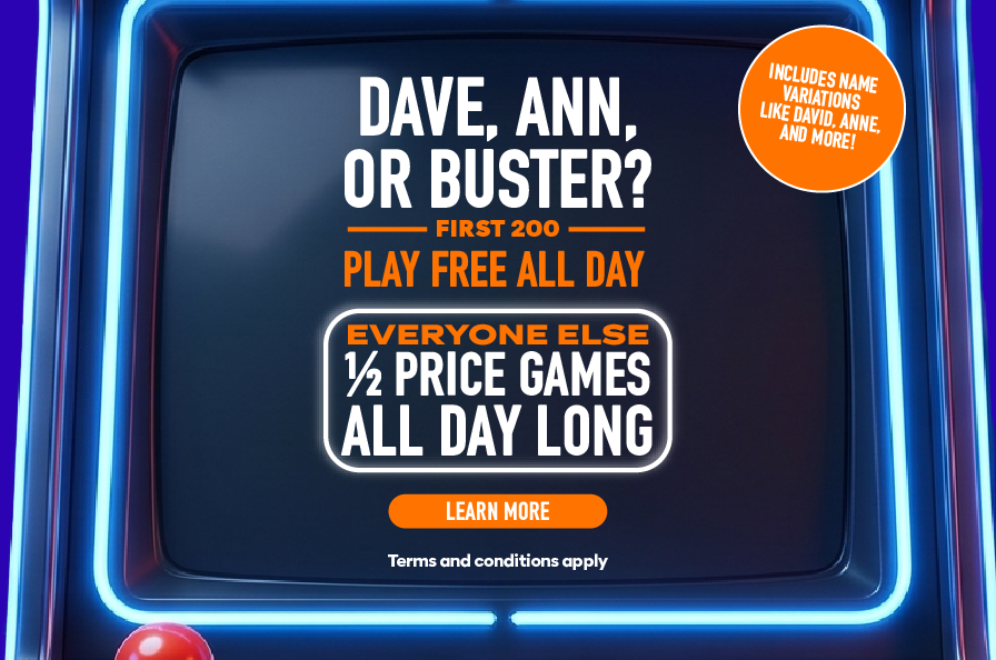Upcoming: Dave & Buster's National Video Games Day: Free games for select named persons Upcoming: Dave & Buster's National Video Games Day: Free games for select named persons