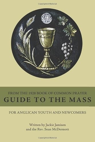Guide to the Mass from the 1928 Book of Common Prayer: $12.04