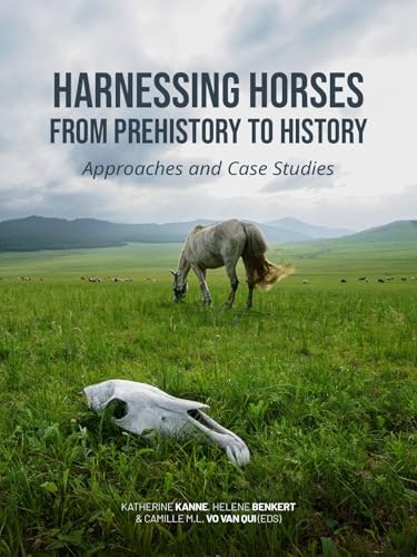 Harnessing Horses from Prehistory to History: $74.61