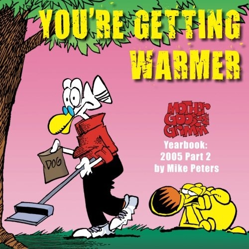 Mother Goose and Grimm 2005 Yearbook Part 2: $12.86 Mother Goose and Grimm 2005 Yearbook Part 2: $12.86