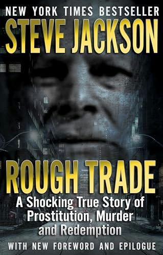 Rough Trade: A Shocking True Story of Prostitution, Murder, and Redemption: $0.99 Rough Trade: A Shocking True Story of Prostitution, Murder, and Redemption: $0.99