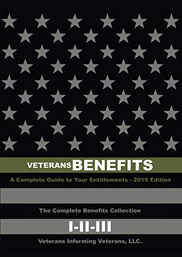 Veterans Benefits: A Complete Guide to Entitlements: $59.26 Veterans Benefits: A Complete Guide to Entitlements: $59.26