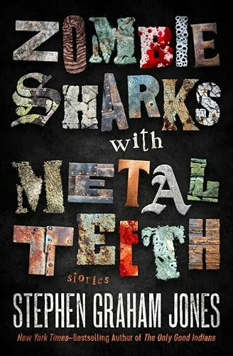Zombie Sharks with Metal Teeth: Stories: $1.99